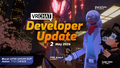 "Developer Update - 2 May 2024"
